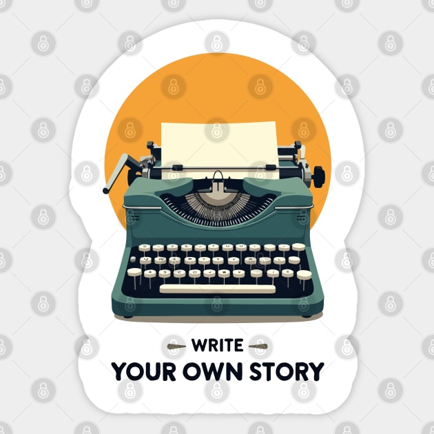 WRITE YOUR OWN STORY Sticker by Urbanprint